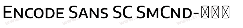 Encode Sans SC SmCnd字体转换 Encode Sans SC SmCnd字体转换